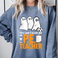 Halloween PE Teacher Shirt Can't Scare Me Comfort Colors Sweatshirt Blue Jean Halloween PE Teacher Shirt Can't Scare Me Comfort Colors Sweatshirt Blue Jean