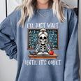 Halloween Teacher I'Ll Just Wait Until It's Quiet Women Comfort Colors Sweatshirt Blue Jean Halloween Teacher I'Ll Just Wait Until It's Quiet Women Comfort Colors Sweatshirt Blue Jean