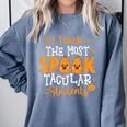 Halloween Teacher I Teach The Most Spooktacular Students Men Women Comfort Colors Sweatshirt Blue Jean Halloween Teacher I Teach The Most Spooktacular Students Men Women Comfort Colors Sweatshirt Blue Jean