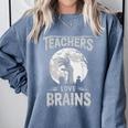 Halloween Teacher Tshirts Zombie Teachers Love Brains Comfort Colors Sweatshirt Blue Jean Halloween Teacher Tshirts Zombie Teachers Love Brains Comfort Colors Sweatshirt Blue Jean