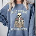 Halloween Weird Teachers Build Character Costume Men Women Comfort Colors Sweatshirt Blue Jean