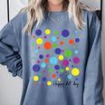 Happy Dot Day 2025 Polka Dot Boys Girls Kids Teacher Dot Day Comfort Colors Sweatshirt Blue Jean Happy Dot Day 2025 Polka Dot Boys Girls Kids Teacher Dot Day Comfort Colors Sweatshirt Blue Jean