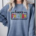 Happy Fri-Yay Friday Lovers Teacher Fri Yay Weekend Comfort Colors Sweatshirt Blue Jean