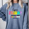 Happy Friyay Teacher School Friday Weekend Vibes Comfort Colors Sweatshirt Blue Jean Happy Friyay Teacher School Friday Weekend Vibes Comfort Colors Sweatshirt Blue Jean