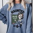 Haunted 67 Skeleton Math Teacher Halloween Costume Math Pun Comfort Colors Sweatshirt Blue Jean