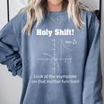 Holy Shift Look At The Asymptote Math Teacher Science Comfort Colors Sweatshirt Blue Jean Holy Shift Look At The Asymptote Math Teacher Science Comfort Colors Sweatshirt Blue Jean