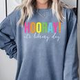 Hooray It's Library Day Teacher Reader Books Back To School Comfort Colors Sweatshirt Blue Jean Hooray It's Library Day Teacher Reader Books Back To School Comfort Colors Sweatshirt Blue Jean