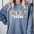 Hot All Superheroes Wear Capes Cute Teacher End Of School Comfort Colors Sweatshirt Blue Jean