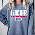 Humor Teacher Empty Battery Power Men Women Comfort Colors Sweatshirt Blue Jean Humor Teacher Empty Battery Power Men Women Comfort Colors Sweatshirt Blue Jean