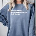 Hyphenated Irony Joke English Grammar Teachers Gag Comfort Colors Sweatshirt Blue Jean Hyphenated Irony Joke English Grammar Teachers Gag Comfort Colors Sweatshirt Blue Jean