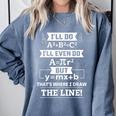 I'Ll Even Do That's Where I Draw The Line Math Teacher Joke Comfort Colors Sweatshirt Blue Jean I'Ll Even Do That's Where I Draw The Line Math Teacher Joke Comfort Colors Sweatshirt Blue Jean