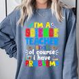I'm Science Teacher Of Course I Have Problems Back To School Men Women Comfort Colors Sweatshirt Blue Jean I'm Science Teacher Of Course I Have Problems Back To School Men Women Comfort Colors Sweatshirt Blue Jean