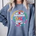 Instructional Coach Squad Teacher Assistant Support Team Comfort Colors Sweatshirt Blue Jean Instructional Coach Squad Teacher Assistant Support Team Comfort Colors Sweatshirt Blue Jean
