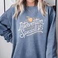 Intervention Teacher Intervention Specialist Comfort Colors Sweatshirt Blue Jean Intervention Teacher Intervention Specialist Comfort Colors Sweatshirt Blue Jean