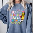 It's Beautiful Day For Learning Teacher Students Girls Boys Comfort Colors Sweatshirt Blue Jean It's Beautiful Day For Learning Teacher Students Girls Boys Comfort Colors Sweatshirt Blue Jean