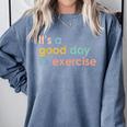 It's A Good Day To Exercise PE Teacher Gym Exercise For Men Women Comfort Colors Sweatshirt Blue Jean