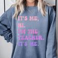 It's Me Hi I'm The TEACHER It's Me Teacher Educator Comfort Colors Sweatshirt Blue Jean It's Me Hi I'm The TEACHER It's Me Teacher Educator Comfort Colors Sweatshirt Blue Jean