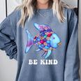 Be Kind Rainbow Fish Teacher Life Teaching Back To School Comfort Colors Sweatshirt Blue Jean Be Kind Rainbow Fish Teacher Life Teaching Back To School Comfort Colors Sweatshirt Blue Jean