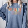Kinder Crew Kindergarten Teacher First 1st Day Of School Comfort Colors Sweatshirt Blue Jean Kinder Crew Kindergarten Teacher First 1st Day Of School Comfort Colors Sweatshirt Blue Jean