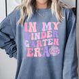 In My Kindergarten Era Teacher Kids Back To School Kinder Comfort Colors Sweatshirt Blue Jean