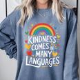 Kindness Comes In Many Languages ESL English Teacher Comfort Colors Sweatshirt Blue Jean Kindness Comes In Many Languages ESL English Teacher Comfort Colors Sweatshirt Blue Jean