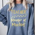 Magical Teacher Manager Of Mischief Birthday Family Party Comfort Colors Sweatshirt Blue Jean Magical Teacher Manager Of Mischief Birthday Family Party Comfort Colors Sweatshirt Blue Jean
