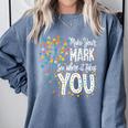 Make Your Mark Dandelion Happy Dot Day Shirts Teacher Kids Comfort Colors Sweatshirt Blue Jean Make Your Mark Dandelion Happy Dot Day Shirts Teacher Kids Comfort Colors Sweatshirt Blue Jean