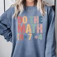Do The Math 67 Meme Six Seven Teacher Comfort Colors Sweatshirt Blue Jean Do The Math 67 Meme Six Seven Teacher Comfort Colors Sweatshirt Blue Jean