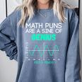 Math Puns Are a Sine Of Genius Math Teacher T-Shirt Comfort Colors Sweatshirt Blue Jean Math Puns Are a Sine Of Genius Math Teacher T-Shirt Comfort Colors Sweatshirt Blue Jean