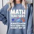 Mathematics Teachers Math Teacher For Men Women Comfort Colors Sweatshirt Blue Jean Mathematics Teachers Math Teacher For Men Women Comfort Colors Sweatshirt Blue Jean