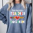 Mothers Day For Teacher Dog Lover Dog Mom Teacher Comfort Colors Sweatshirt Blue Jean