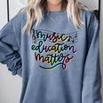 Music Education Matters Music Teacher Appreciation Women Comfort Colors Sweatshirt Blue Jean Music Education Matters Music Teacher Appreciation Women Comfort Colors Sweatshirt Blue Jean