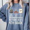 Nothing Beats 4th Grade Back To School Kids Teachers Comfort Colors Sweatshirt Blue Jean Nothing Beats 4th Grade Back To School Kids Teachers Comfort Colors Sweatshirt Blue Jean