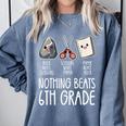 Nothing Beats 6th Grade Back To School Kids Teachers Comfort Colors Sweatshirt Blue Jean Nothing Beats 6th Grade Back To School Kids Teachers Comfort Colors Sweatshirt Blue Jean