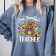 One Thankful Teacher Cute Thanksgiving Turkey School Comfort Colors Sweatshirt Blue Jean One Thankful Teacher Cute Thanksgiving Turkey School Comfort Colors Sweatshirt Blue Jean