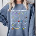Outer Space Alphabet Kindergarten Teachers 1st Day Of School Comfort Colors Sweatshirt Blue Jean Outer Space Alphabet Kindergarten Teachers 1st Day Of School Comfort Colors Sweatshirt Blue Jean