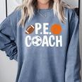 PE Gym Teacher Quotes School Class Instructor And Coach Comfort Colors Sweatshirt Blue Jean PE Gym Teacher Quotes School Class Instructor And Coach Comfort Colors Sweatshirt Blue Jean