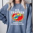 PE Physical Education Teacher Superhero Power School Comfort Colors Sweatshirt Blue Jean PE Physical Education Teacher Superhero Power School Comfort Colors Sweatshirt Blue Jean