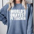 PE Teacher Comfort Colors Sweatshirt Blue Jean PE Teacher Comfort Colors Sweatshirt Blue Jean