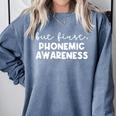 Phonemic Awareness Science Of Reading Teacher Men Women Comfort Colors Sweatshirt Blue Jean Phonemic Awareness Science Of Reading Teacher Men Women Comfort Colors Sweatshirt Blue Jean