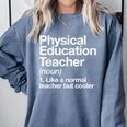Physical Education Teacher Definition Sports PE School Comfort Colors Sweatshirt Blue Jean Physical Education Teacher Definition Sports PE School Comfort Colors Sweatshirt Blue Jean
