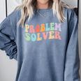 Problem Solver School Work Staff Front Desk Teacher Comfort Colors Sweatshirt Blue Jean Problem Solver School Work Staff Front Desk Teacher Comfort Colors Sweatshirt Blue Jean
