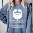 Professor Ancient Teaching Education Bearded History Teacher Comfort Colors Sweatshirt Blue Jean Professor Ancient Teaching Education Bearded History Teacher Comfort Colors Sweatshirt Blue Jean