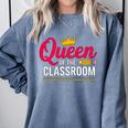 Queen Of The Classroom Teacher Comfort Colors Sweatshirt Blue Jean