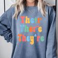 There Their They'Re English Class Grammar Joke Teacher Comfort Colors Sweatshirt Blue Jean There Their They'Re English Class Grammar Joke Teacher Comfort Colors Sweatshirt Blue Jean