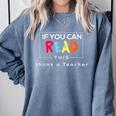 If You Can Read This Thank A Teacher Gratitude Men Women Girls Kids Comfort Colors Sweatshirt Blue Jean If You Can Read This Thank A Teacher Gratitude Men Women Girls Kids Comfort Colors Sweatshirt Blue Jean