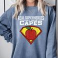 Real Superheroes Don't Wear Capes Teacher Shirt Teaching Te Comfort Colors Sweatshirt Blue Jean
