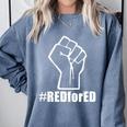 Red For Ed Teacher Fist North Carolina RedforEd Shirts Comfort Colors Sweatshirt Blue Jean Red For Ed Teacher Fist North Carolina RedforEd Shirts Comfort Colors Sweatshirt Blue Jean
