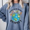 Reduce Reuse Recycle Respect Earth Day Teacher Girl Women Comfort Colors Sweatshirt Blue Jean Reduce Reuse Recycle Respect Earth Day Teacher Girl Women Comfort Colors Sweatshirt Blue Jean