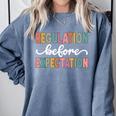 Regulation Before Expectation Cute ABA SPED Teacher Therapy Comfort Colors Sweatshirt Blue Jean Regulation Before Expectation Cute ABA SPED Teacher Therapy Comfort Colors Sweatshirt Blue Jean
